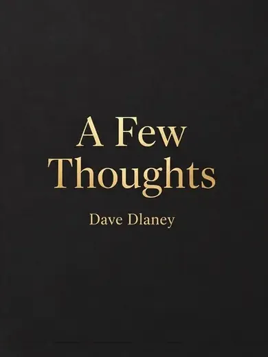 A Few Thoughts, essays